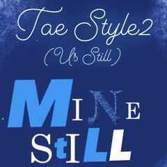 Mine Still remix