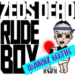 Zeds Dead - Rude Boy (LUVHNDLZ Bootleg)