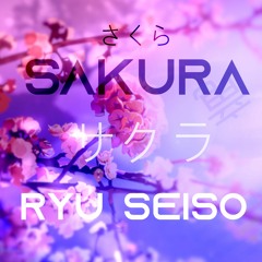 Ryu Seiso - SAKURA 🌸 サクラ 😈 ~159 BPM