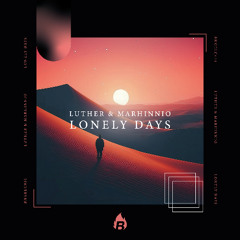 Luther & Marhinnio - Lonely Days