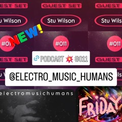 #278 Electro - Music - Humans (Guest Mix) Melodic Techno  @djstuwilson