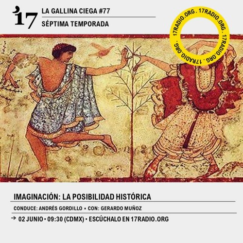 Imaginación: la posibilidad histórica, con Gerardo Muñoz / 2 Junio 2023