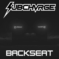 SUBCHVRGE - Backseat