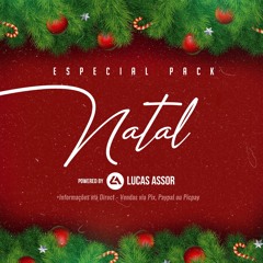 $ Prévia - Pack Especial de Natal '2021 by Lucas Assor