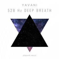 528 Hz Deep Breath
