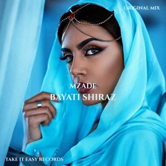 Mzade - Bayati Shiraz (Original Mix)