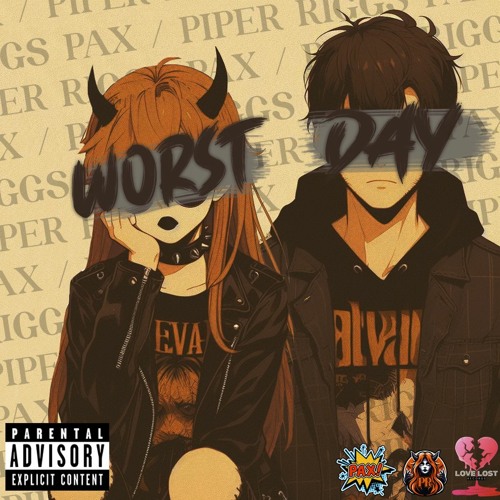 Worst Day feat. Piper Riggs