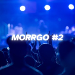 MORGO'S MIX #2 // 10.1.24