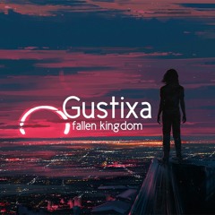 Gustixa - Fallen Kingdom