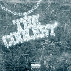 Treaxyure ft Hoodwil The Coolest