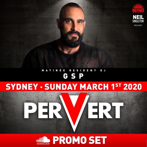 GSP In The Mix: Matinne Pervert Mardi Gras 2020 (Sydney)