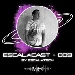 EscalaCast #009 - SiRob