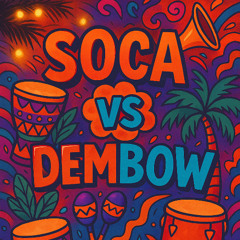 SOCA VS DEMBOW 2025 MIX