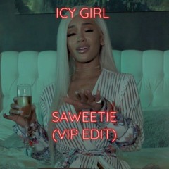 Yvng_russell x SAWEETIE - ICY GIRL (VIP Edit)