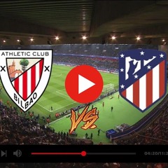 Athletic Club vs Atlético Madrid #LiveStream (TV)