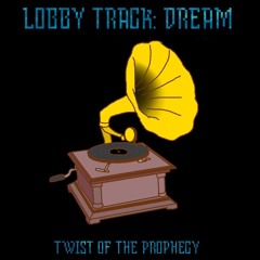 LOBBY TRACK: DREAM (Lobby Theme 1/3) |Twist of the Prophecy OST|