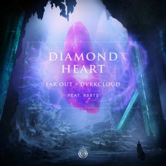 Far Out & Dvrkcloud - Diamond Heart (feat. RBBTS)