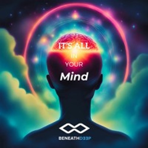 It’s All In Your Mind