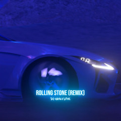DJ VIANU X LITHE - ROLLING STONE (REMIX)