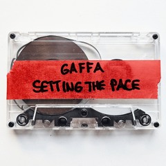 Setting the Pace (GAFFA TAPES #5)