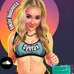 Bikini Buisness | Syntax