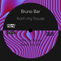 PREMIERE: Bruno Bar - Thank You Bill [House Cookin' Records]
