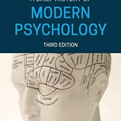 Read KINDLE PDF EBOOK EPUB A Brief History of Modern Psychology by  Ludy T. Benjamin Jr. 📪
