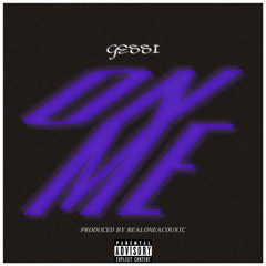 GESSI - On Me [Official Music Audio]
