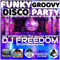 FUNKY GROOVY DISCO PARTY (House Massive 416. Classic Workout 66, Skate Crates 53)