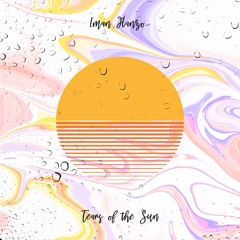 Iman Hanzo - Tears Of The Sun [trndmsk]