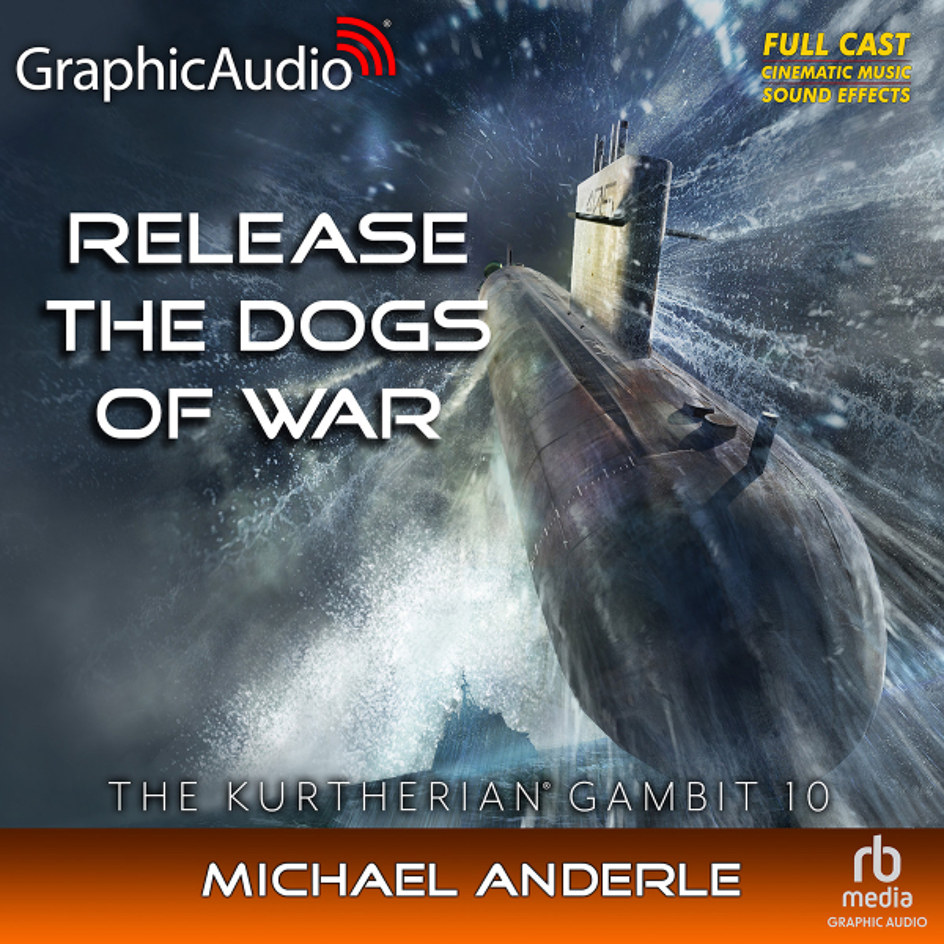 The Kurtherian Gambit 10: Release The Dogs Of War