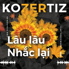 Hà Nhi Ft Khói - Lâu Lâu Nhắc Lại ( Kozertiz Deep Mix ) GOS REUP FREEDOWLOAD