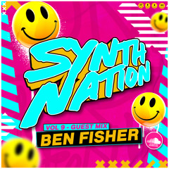 SYNTH NATION VOL 9 - GUEST MIX BEN FISHER