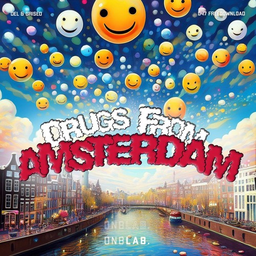 Mau P - Drugs From Amsterdam (Del & Griseo Bootleg) [FREE DOWNLOAD]