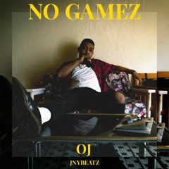 No Game - OJ (Prod.JNYBeatz)