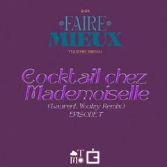 Cocktail Chez Mademoiselle (Laurent Voulzy Remix) [Faire mieux #7]