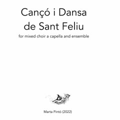 CANÇÓ I DANSA DE SANT FELIU (harmonització de dues melodies del cançoner popular de Catalunya)