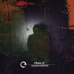 GTG Premiere | Fran LF - Peripheric Signal [COTD097]