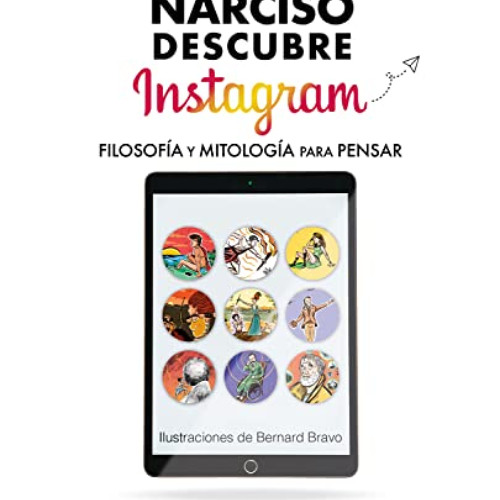 download KINDLE 📨 Narciso descubre Instagram: Filosofía y mitología para pensar (Spa