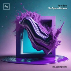 Aaron Suiss, Black Venus - The Spaces Between (Lueking Remix)