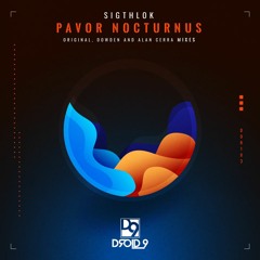 Sightlok - Pavor Nocturnus (Alan Cerra Remix) [Droid9]