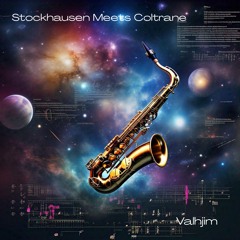 Stockhausen Meets Coltrane