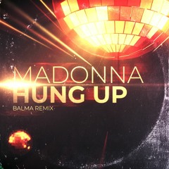 Madonna - Hung Up (Balma Remix)