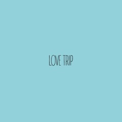 Love Trip