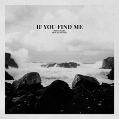 If You Find Me