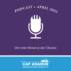 Der erste Monat in der Ukraine - April 2022