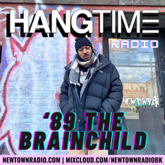 HANGTIME RADIO W/ FLWRSHRK FEAT. '89 THE BRAINCHILD - 162