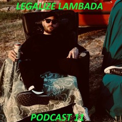 Evan - Legalize Lambada podcast 11