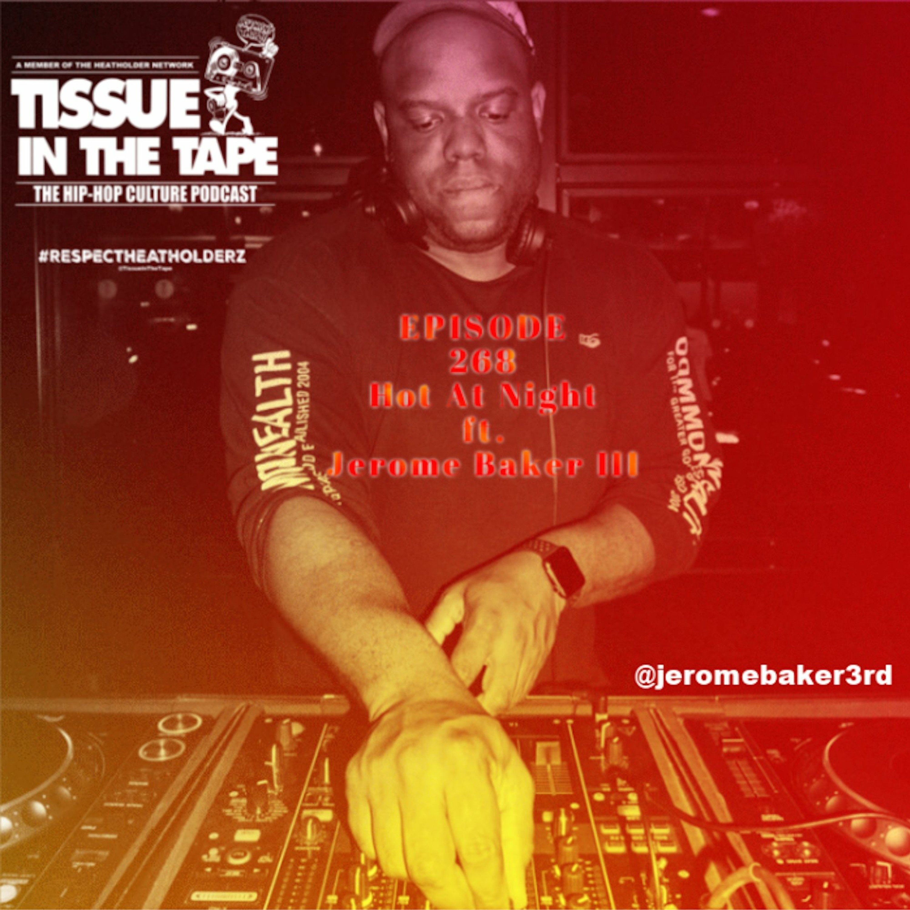 Tissue in The Tape The Hip-Hop Culture Podcast