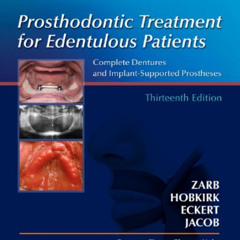 [Get] EPUB 📧 Prosthodontic Treatment for Edentulous Patients: Complete Dentures and